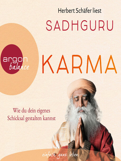 Title details for Karma--Wie du dein eigenes Schicksal gestalten kannst (Ungekürzte Lesung) by Sadhguru - Available